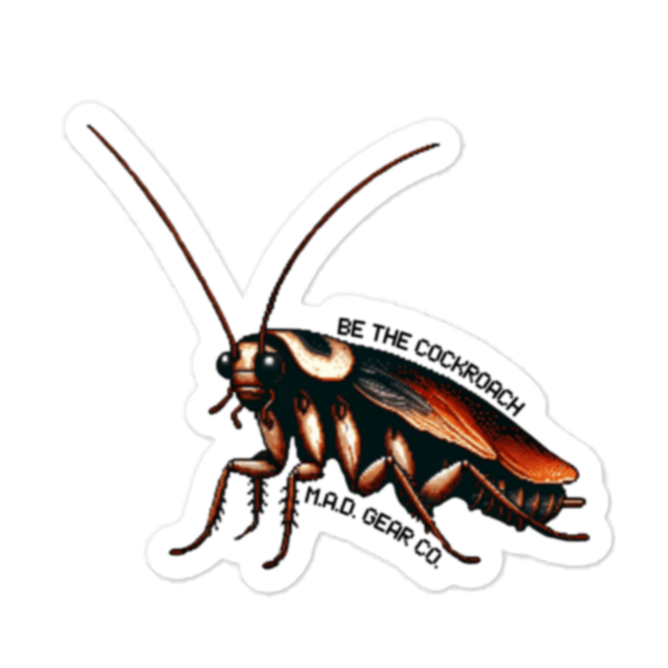 Cockroach Sticker Fun Be The Cockroach Sticker – M.A.D. Gear