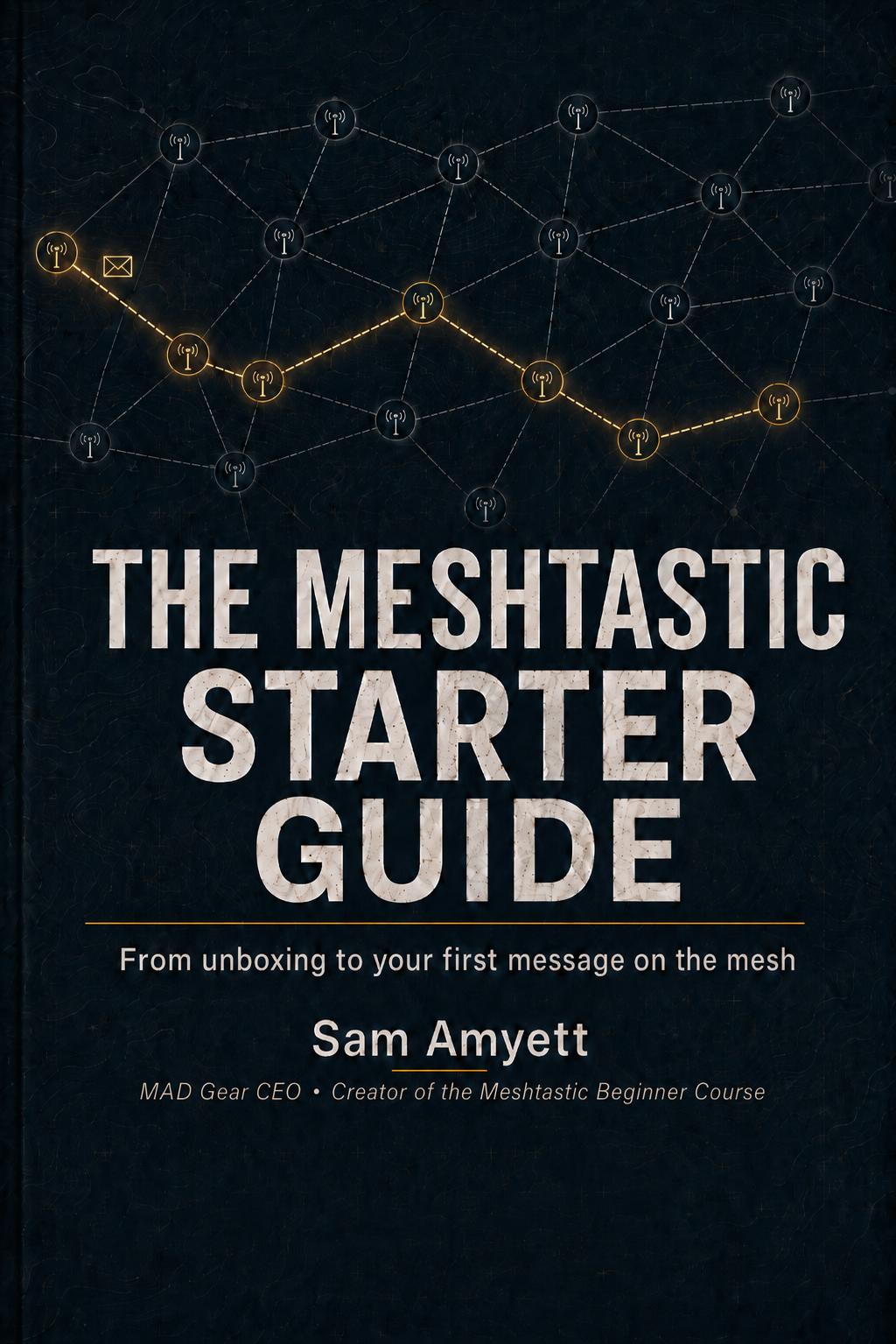 The Meshtastic Starter Guide eBook